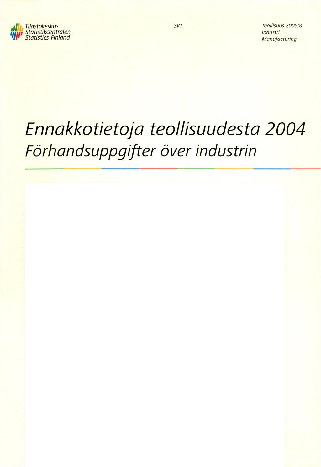 i l Tilastokeskus m Statistikcentralen UI
