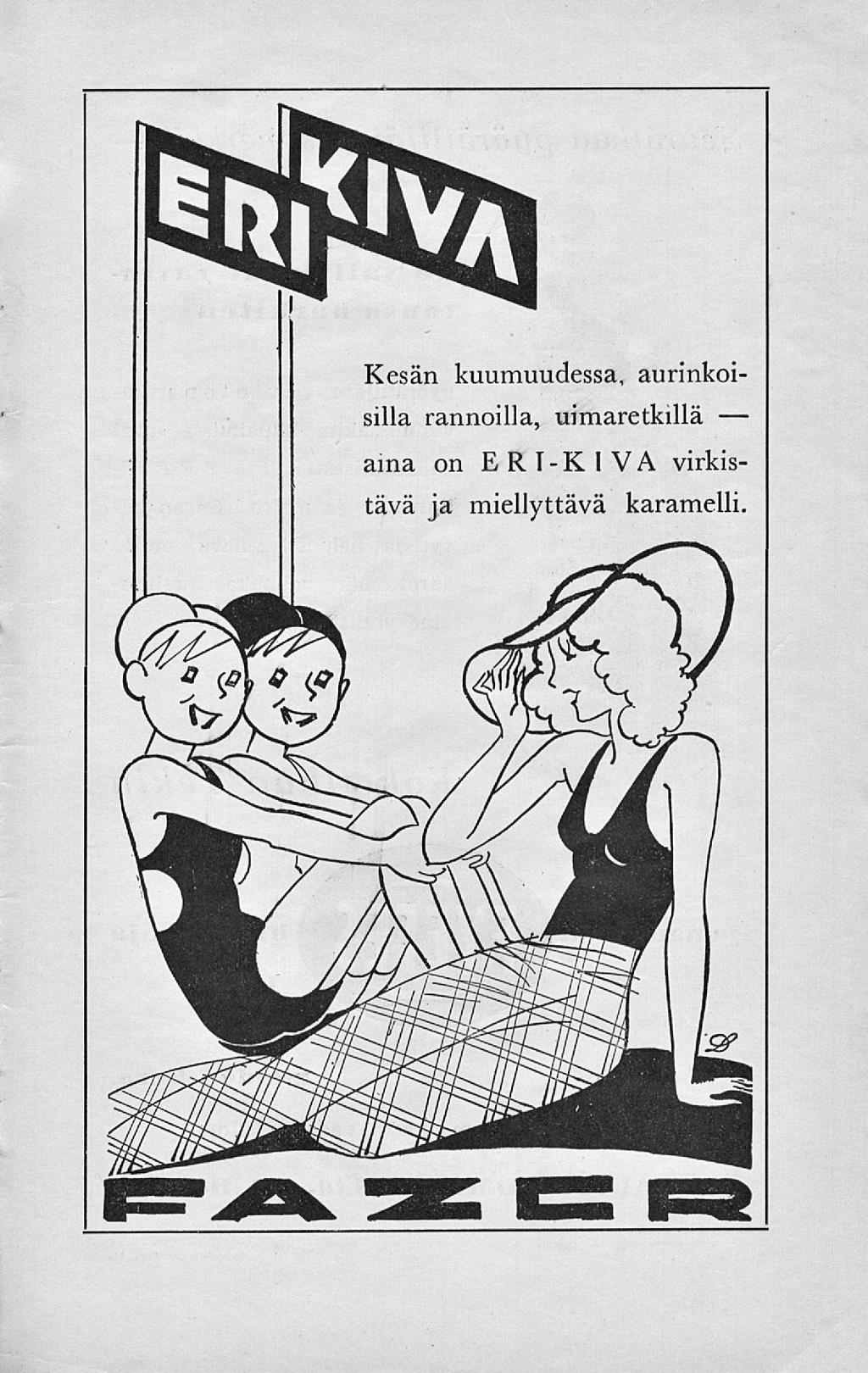 Kesän kuumuudessa, aurinkoi- silla rannoilla,