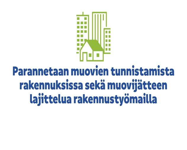 Toimialalle suoraan suunnatut Inventaario rakennetun ympäristön muovin määrästä; pakkausmuovin vähentämistä koskeva ohjeistus