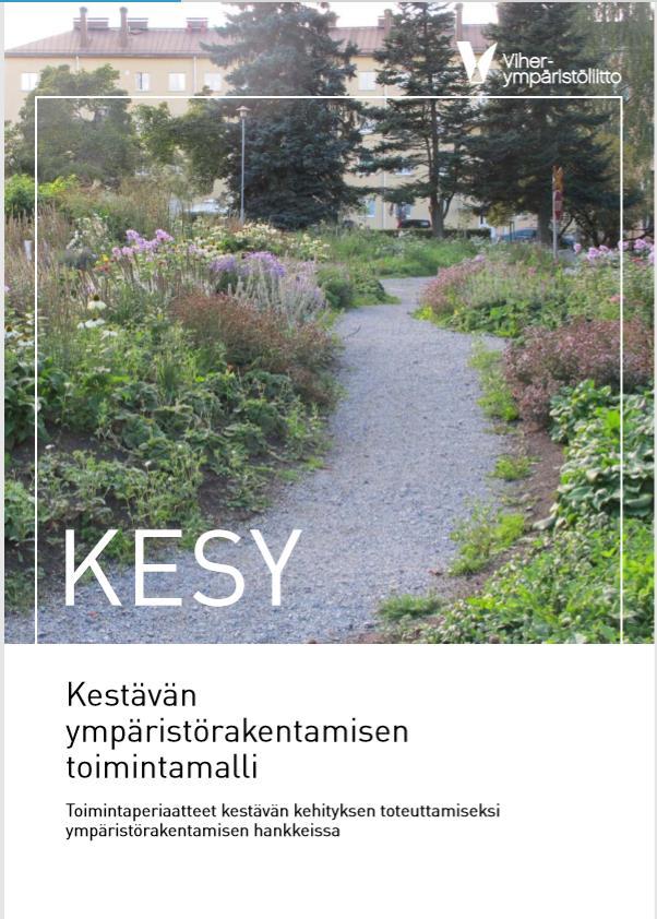 Viheralan toimintamalli, jota noudattamalla voidaan toteuttaa kestävyyden periaatteita viheralan työtehtävissä.