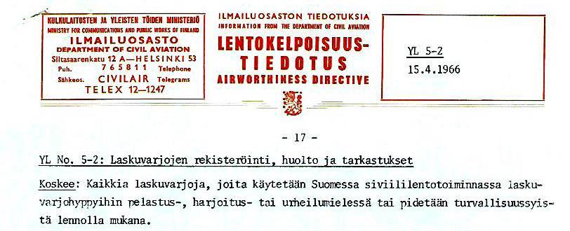 Laskuvarjoja koskeva tekninen määräys uudistuu LuKT oli pitkään työskennellyt ilmailuviranomaisen kanssa laskuvarjojen tekniikkaa ja käyttöä koskevien vaatimusten kanssa.