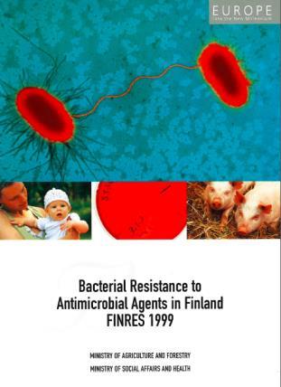 FINRES-Vet -resistenssiseurantaohjelma Kansallinen mikrobilääkeresistenssin seurantaohjelma