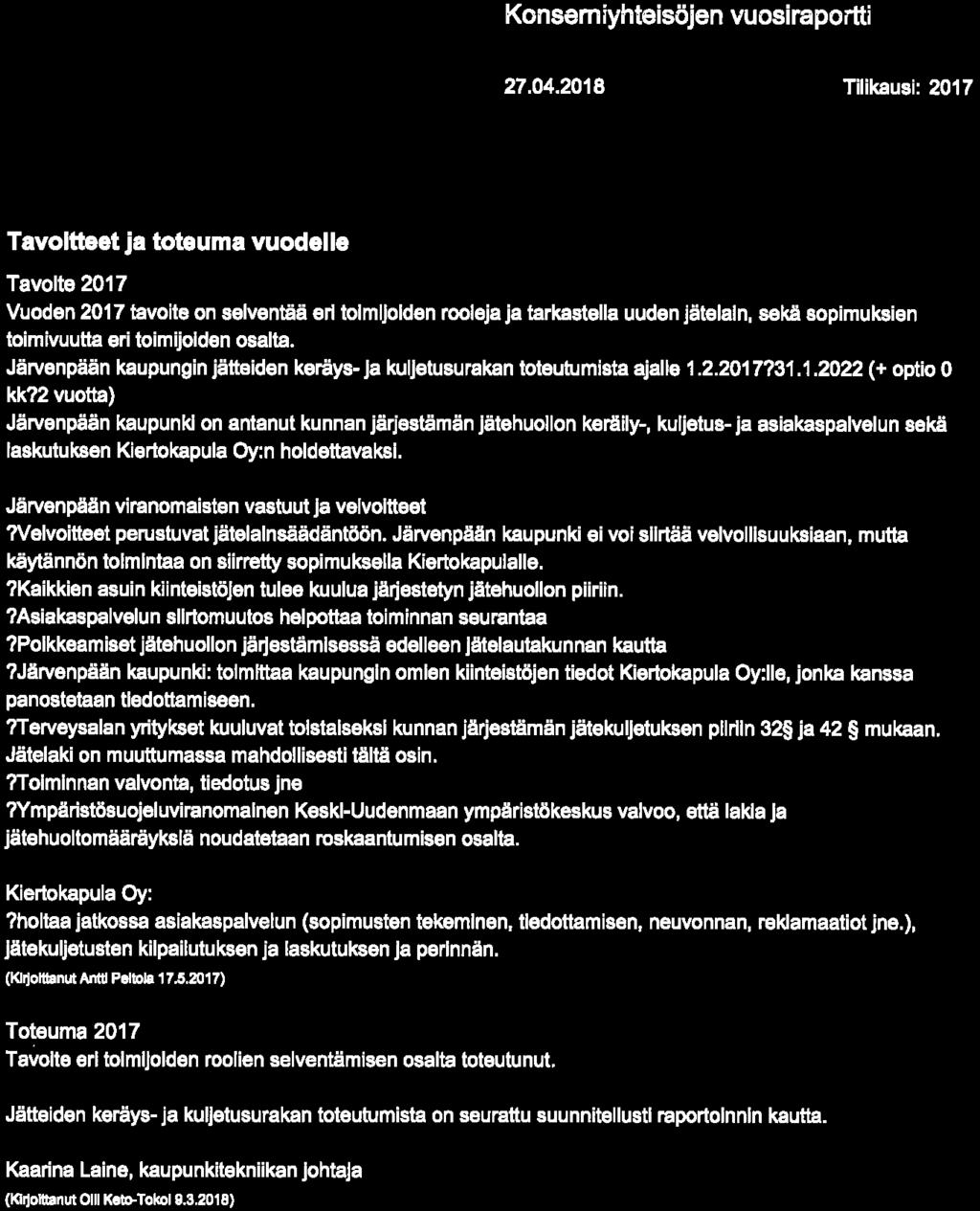 Järvenpään kaupungin jättsiden keräys- ja kuljetusurakan toteutumista ajalle 1.2.201 7?31. 1.2022 (+ optio O kk?