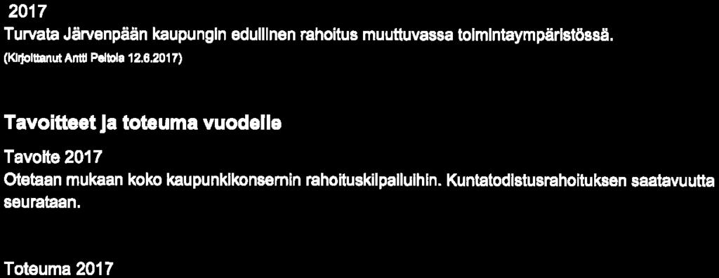 ^ lji^e^p^ IumroiNi*N»i» ftuirtuuiiik*urum(i 27. 04. 2018 Tilikausi: Turvata toimivat ja tehokkaat talous- ja palkanlaskennan palvelut Järvenpään kaupungille. (KlllolBanutAnU Pelota 12. 6.