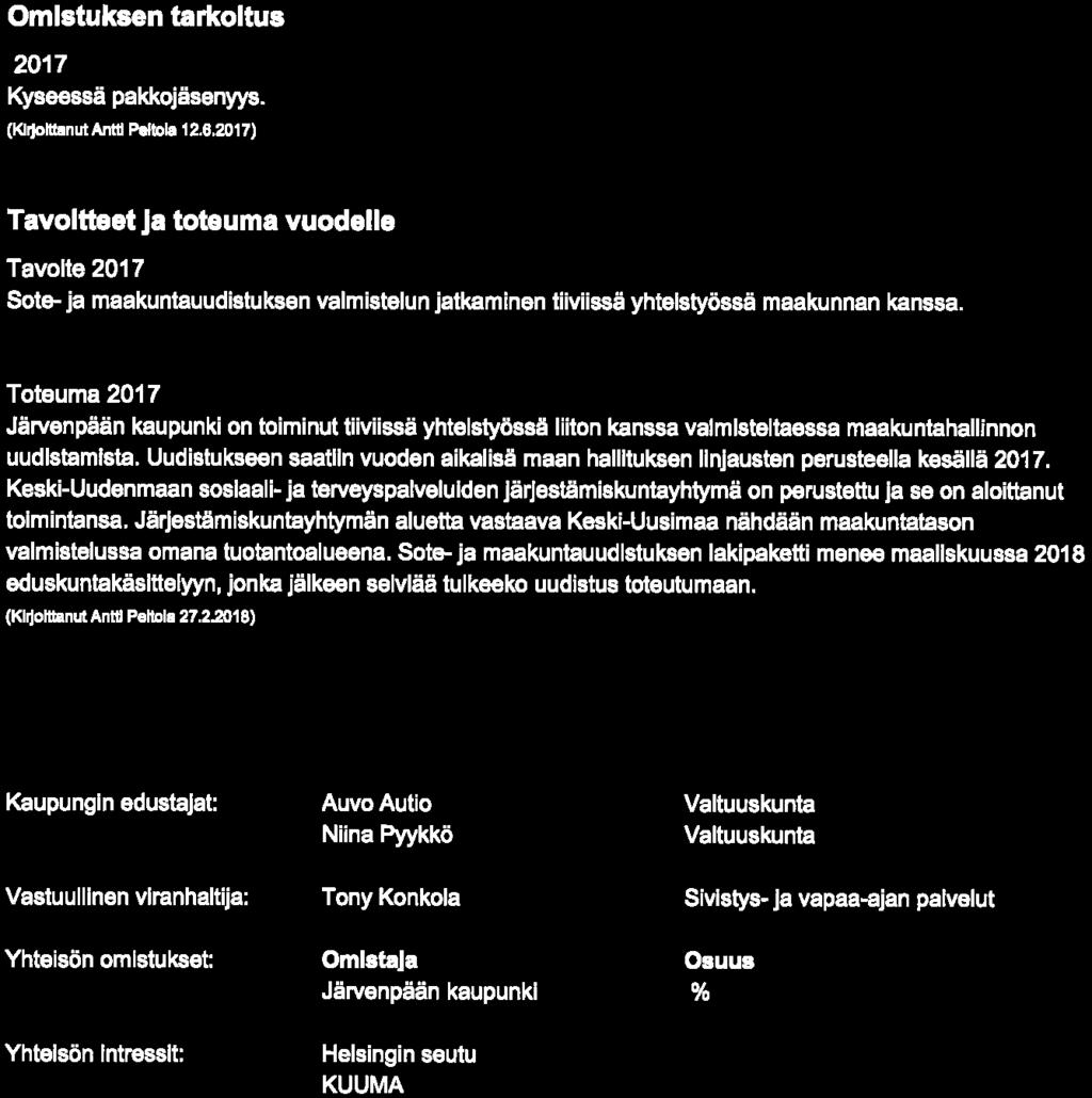 ) TotBuma on toiminut tiiviissä yhteistyössä liiton kanssa valmisteltaessa maakuntahallinnon uudistamista. Uudistukseen saatiin vuoden aikalisä maan hallituksen linjausten perusteella kesällä.