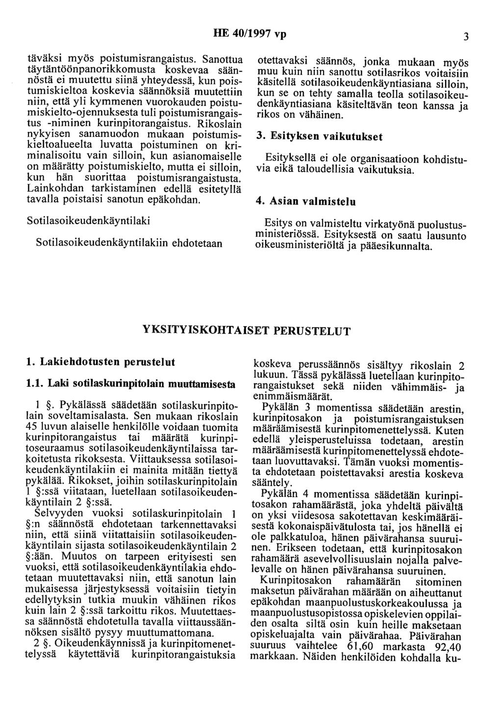 HE 40/1997 vp 3 täväksi myös poistumisrangaistus.