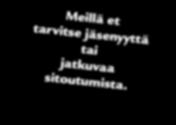 TAPAHTUMAPALVELUT Olemme uudistunee t.