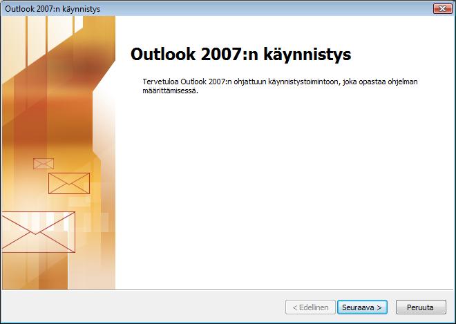 Office Outlook 2007 käynnistys ikkuna Kun Office Outlook 2007 avataan ensimmäisen kerran, sinun tulisi nähdä tämä asennusvelho.