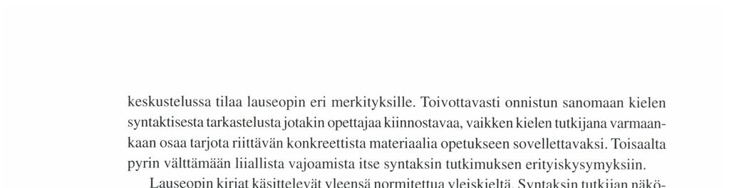 keskustelussa tilaa lauseopin eri merkityksille.