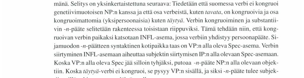 IP Å Kt^ Spec I' Ã\ \ v NP Seija- tapaa- fiksu- opettaja- Seija- täyty- tapaa- fiksu- opettaja- Kuvio 1.