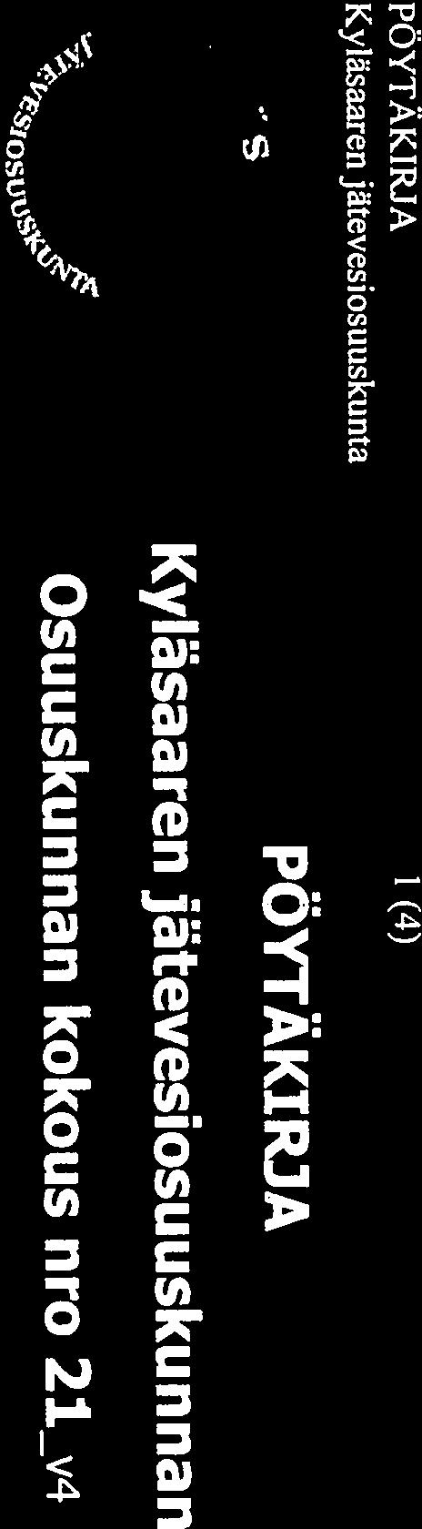 Kokouksenavaus Paikka: Kylasaaren Kylätalo nro 214 Kyläsaaren jätevesiosuuskunnan <7,kV-( Taloudenhoitaja Heimo Leino esitteli jätevesiosuuskunnan taloustilanteen 17.11.2018.