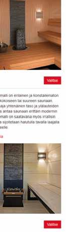 HARVIA SAUNAT 37 HARVIA SAUNA DESIGNER -saunansuunnitteluohjelma Harvia tuo digitaalisen Sauna Designer -palvelun kautta ammattimaisen saunasuunnittelun kaikkien ulottuville.