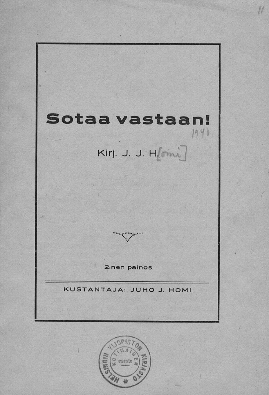 Sotaa vastaan! Kirj. J. J. H.
