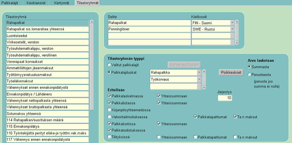 Rahapalkat: Tilastoryhmän selite: Rahapalkat (Kielikoodi pakollinen).