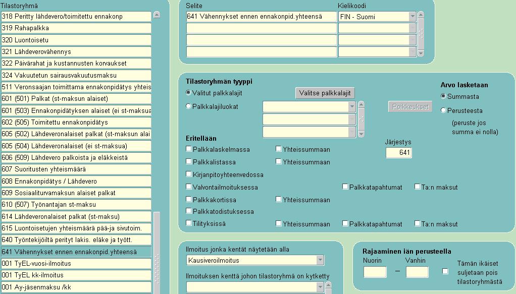 641 Vähennykset ennen ennakonpid.yhteensä Tilastoryhmän selite: 641 Vähennykset ennen ennakonpid.