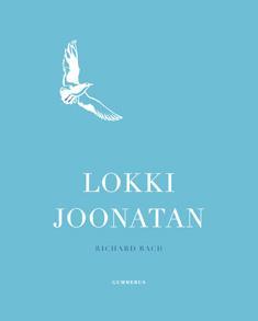 Pienoisromaanit Bach, Richard Bennett, Alan Lokki Joonatan Epätavallinen lukija Lokki Joonatan Livingston ei ole tavallinen lokki. Se ei halua elää pelkästään syödäkseen, kuten muut lokit.