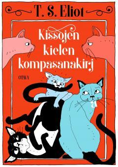 Hassan, Yahya Kissojen kielen kompasanakirja Runot Kissojen ystävän runokirja, johon pohjautuu Andrew Lloyd Webberin musikaali Cats.