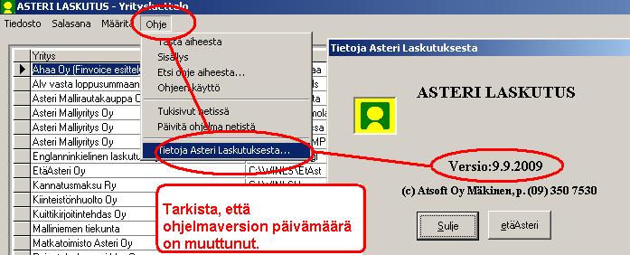 Kun päivitys on asentunut, käynnistä ohjelma ja valitse Ohje Tietoja Asteri Laskutuksesta. Tarkista, että päivämäärä on 28.8.2018 tai uudempi.