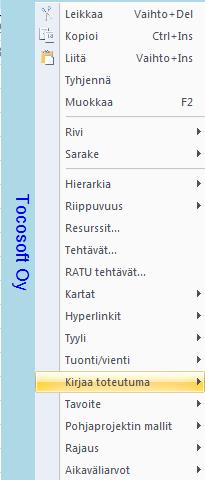 Vihje: Ohjelmassa voi säätää, mitä tietoja kuitataan valmiiksi %-valmiudella. Muokkaavälilehden Toteutuma -ryhmässä voi rastittaa tiedot, joille haluaa kirjata valmiutta.