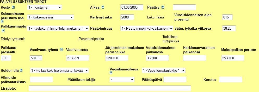 Palvelussuhteen tiedot Tämän tehtävän tiedot vastaavat koodisto-oppaan esimerkkiä 3, jossa peruspalkka on vaativuusryhmän