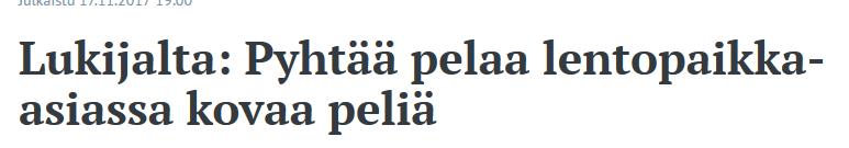 Tartu hetkeen ja ole rohkea: Pyhtään lentokenttä Lähtötilanne: Malmin lentokenttää ollaan