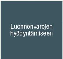Tuulivoimahankkeen vaikutukset Luonnonvarojen hyödyntäminen: Vaikutukset maa- ja kiviainesten ottotoimintaan Vaikutukset metsätalouteen Vaikutukset marjastukseen, sienestykseen, metsästykseen
