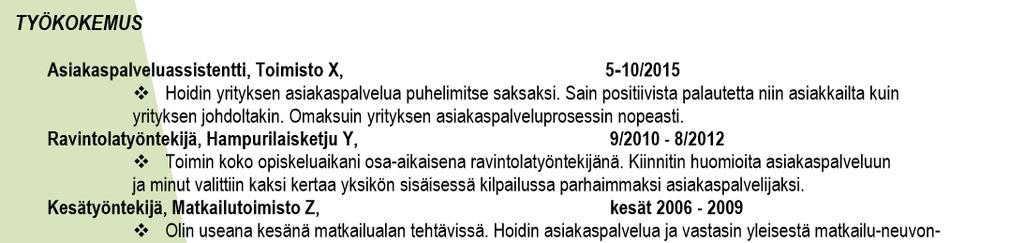 11 Työkokemus TYÖKOKEMUS Diplomityöntekijä, Selluyritys Oy 08/2016-02/2017 sekä 05-09/2017 Tein kartoitusta yrityksen sisäisten asiantuntijoiden hyödyntämistä sellu- ja paperitehtaan