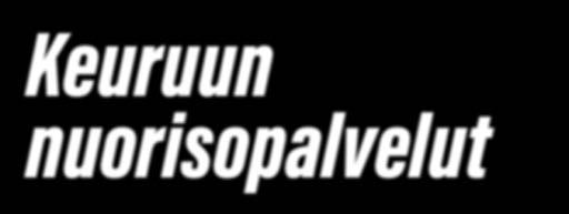 Kipinällä (Keuruuntie 29) Haapamäen nuorisotilalla (Riihontie 15) Toimintaryhmiä: Tyttö- ja