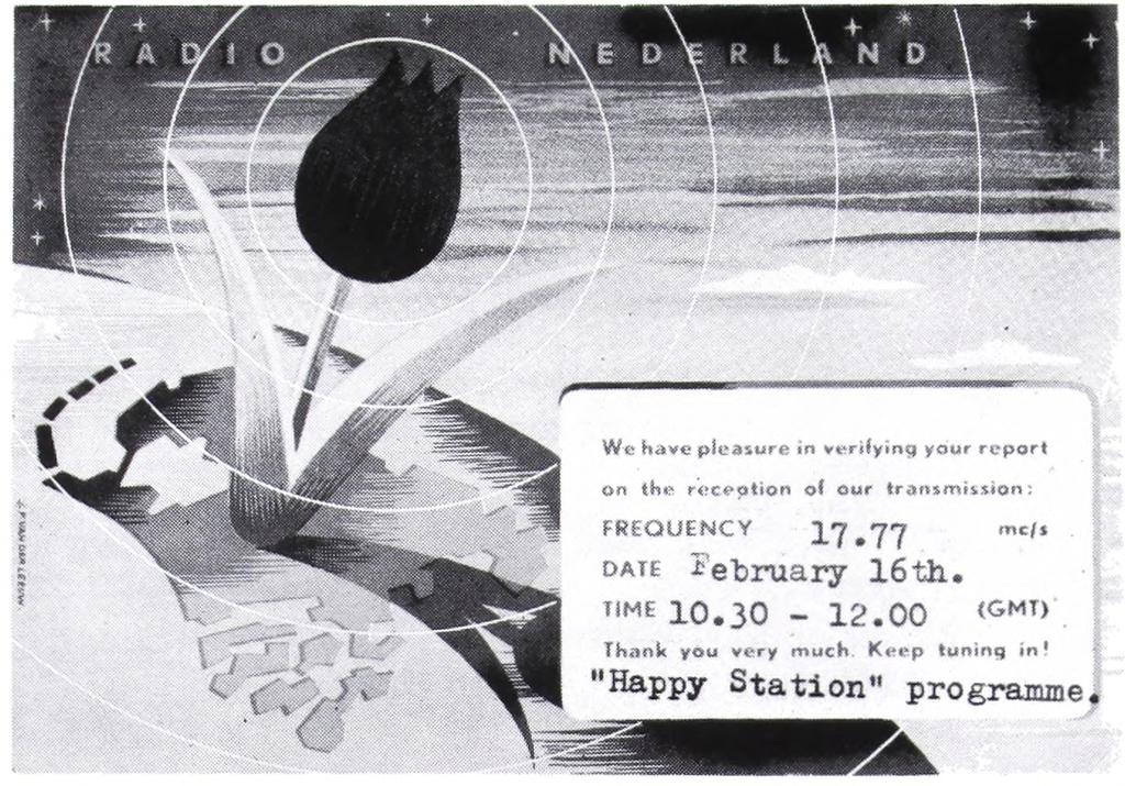 Tämä tyylikäs tulppaanikortti kuuluu Radio Nederlandille, joka on lähettänyt sen kiitokseksi ja vahvistukseksi kaukaiselle kuuntelijalleen "Happy Station" ohjelman raportoimisesta.