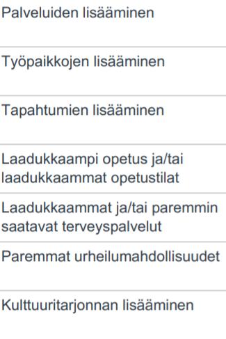 Vastaajille tärkeimmäksi kehitysalueeksi nousi opetuksen ja opetustilojen tason nostaminen.