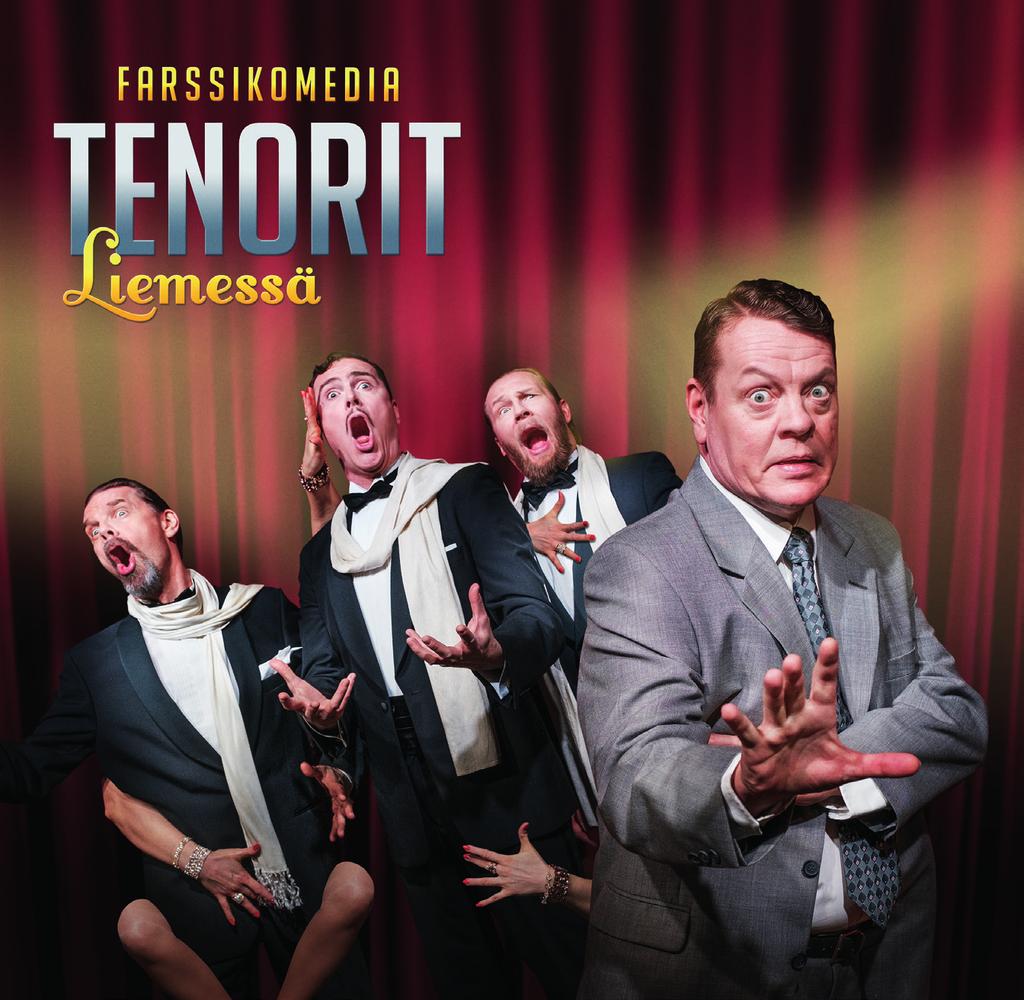 8.9.2018 ESITYSPAIKKANA PÄÄNÄYTTÄMÖ Ken Ludwigin komediassa Tenorit liemessä on yksi hotellisviitti, kolme tenoria, kaksi vaimoa, kolme tyttöystävää ja stadion täynnä kirkuvia faneja.