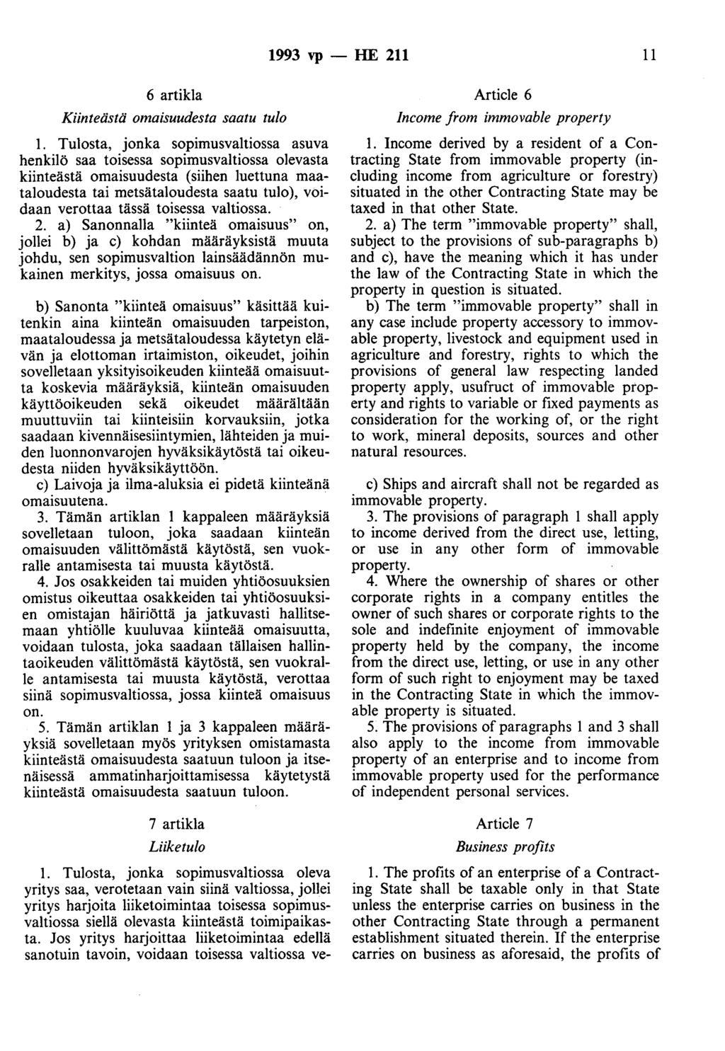 1993 vp -- lue 211 11 6 artikla Kiinteästä omaisuudesta saatu tulo 1.