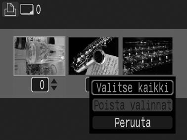5 6 Valitse [Valitse kaikki] - tai - painikkeella ja paina FUNC./SET-painiketta. Kutakin kuvaa tulostetaan yksi kappale.