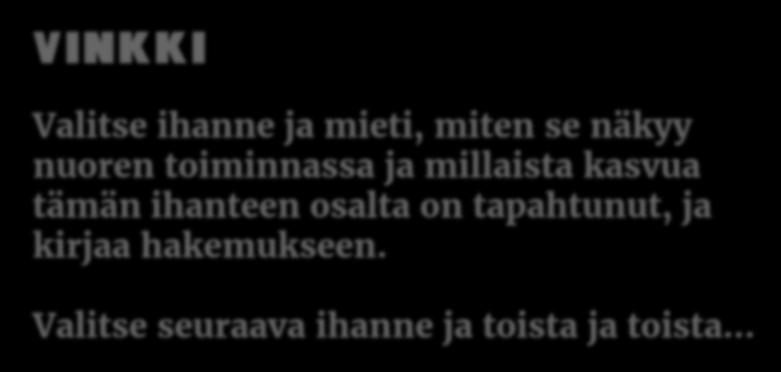 nuoren toiminnassa ja millaista kasvua tämän ihanteen osalta on