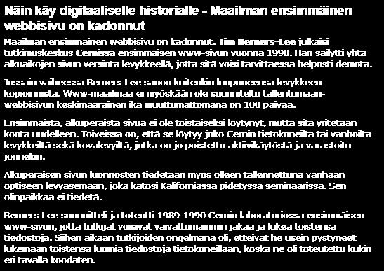 aineistot käyttökelpoisina useiden vuosikymmenien tai