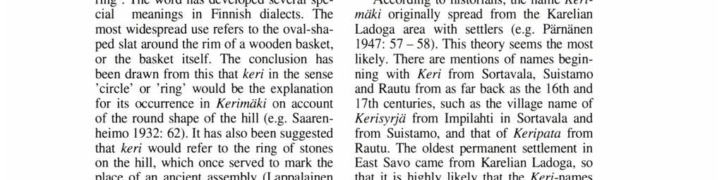 What this name meant has not been quite clear: several theories have been proposed.