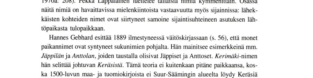 Kerimäen pitäjän nimestä Nissilä 1976: 160-161), Simpalanjärvi (vrt. Símpeleenjärvi; Lappalainen mts.