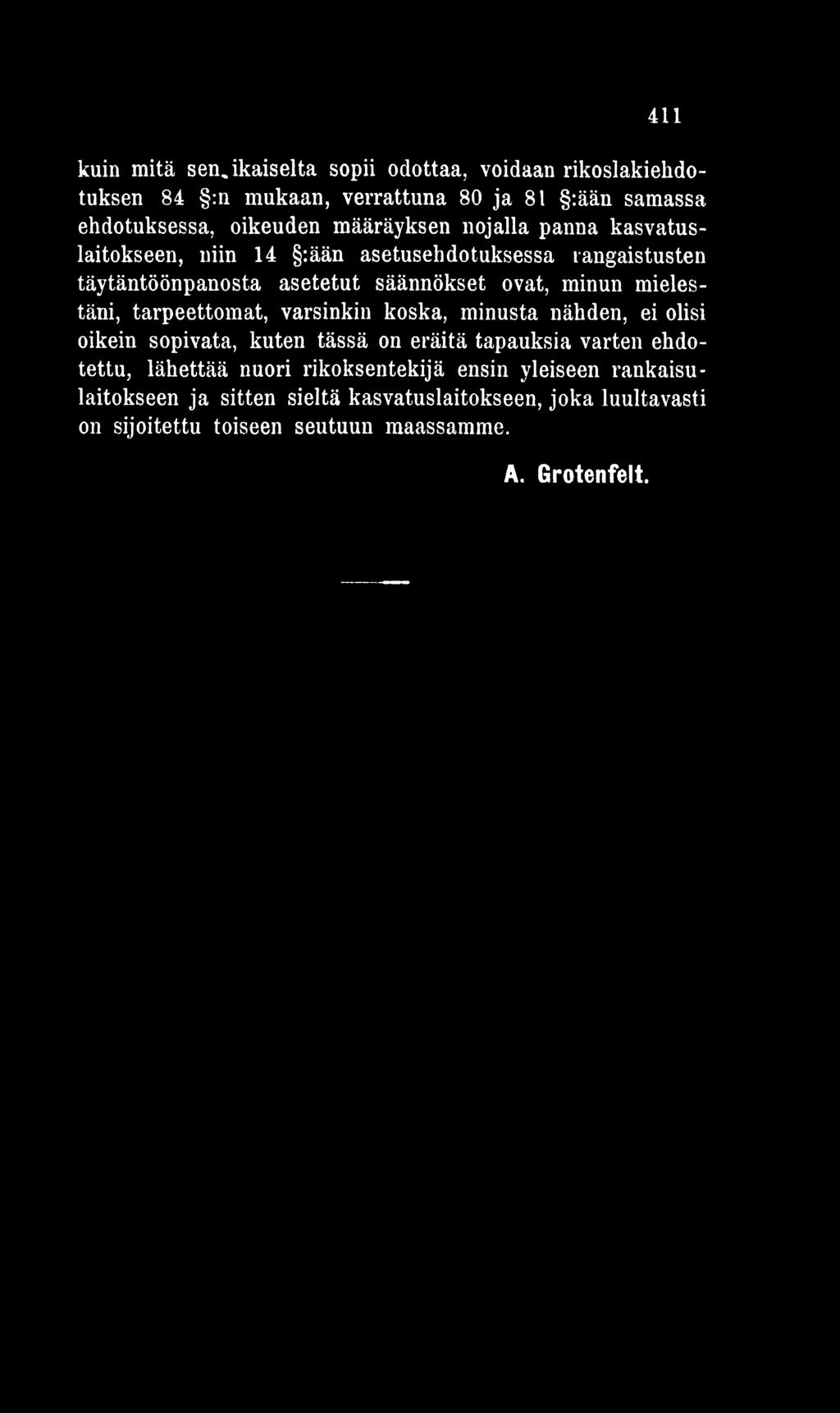 on eräitä tapauksia varten ehdotettu, lähettää nuori rikoksentekijä ensin yleiseen