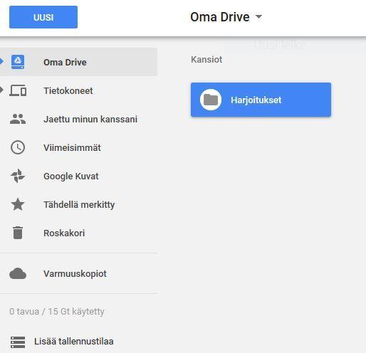 Oma Drive-/ kansio-näkymä kansioita Tiedostojen siirto Google Driveen Muuta Harjoitukset -kansio aktiiviseksi kaksoisnapsauttamalla sitä Kun haluat siirtää