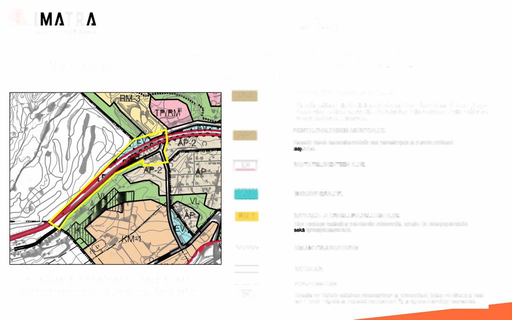 RAJAT YLITTÄVAÄ VOIMAA Yleiskaavat Kaavan muutosalueella on voimassa kaksi kaupunginvaltuuston hyväksymää yleiskaavaa: Imatran yleiskaava "Kestävä Imatra 2020" (KV 19.4.