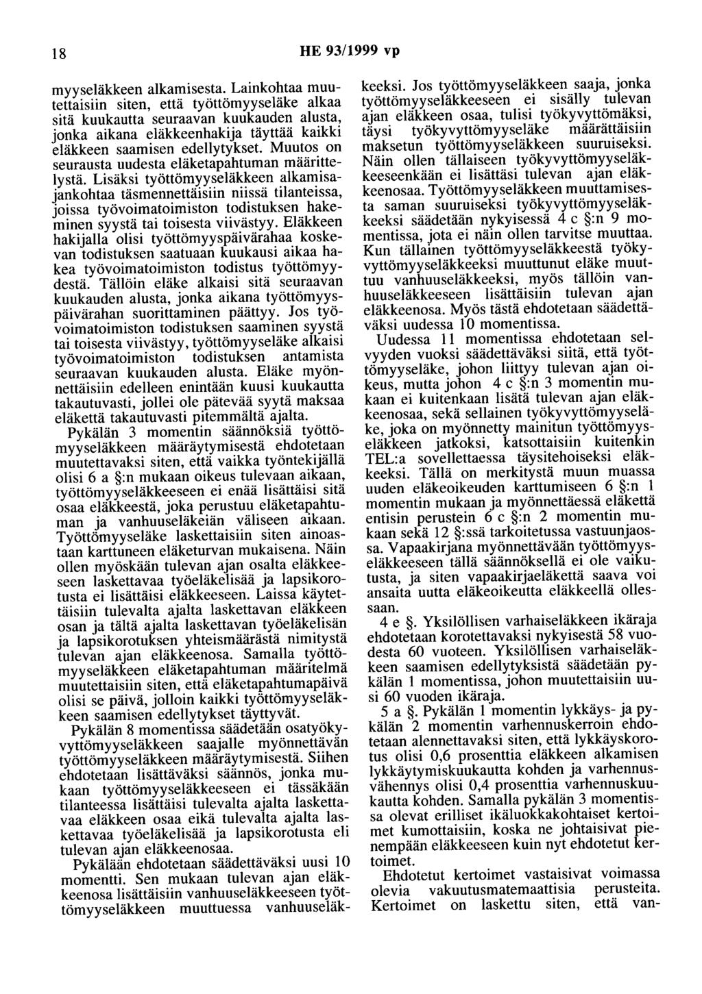 18 HE 93/1999 vp myyseläkkeen alkamisesta.