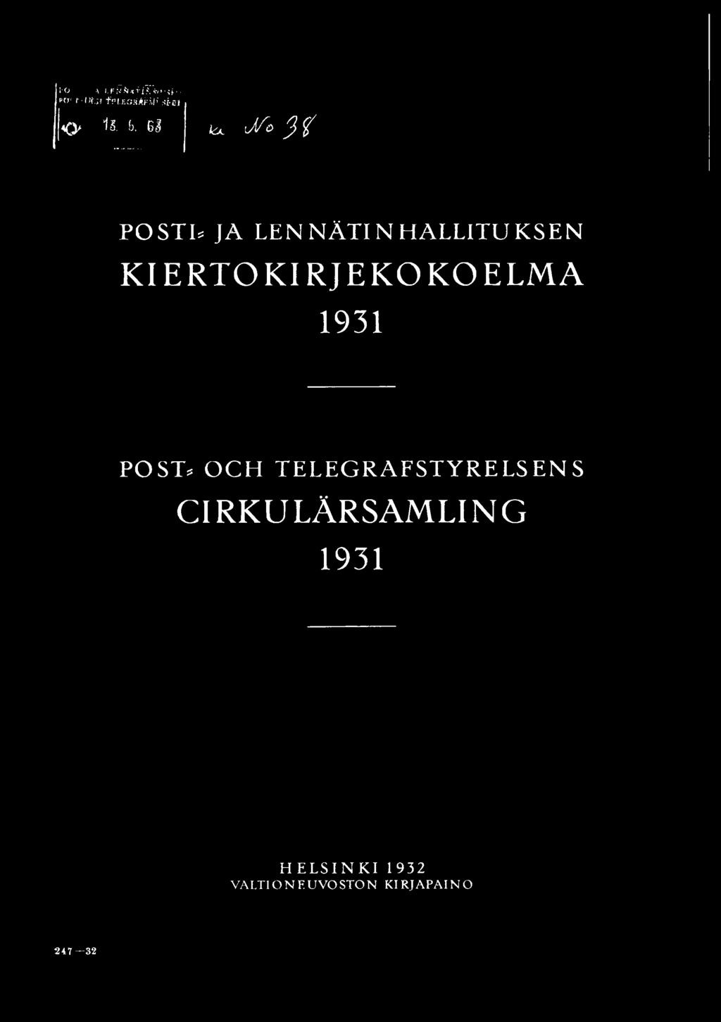 6$ kx j / o 3 % POSTI» JA LEN NÄTIN HALLITUKSEN KIERTO