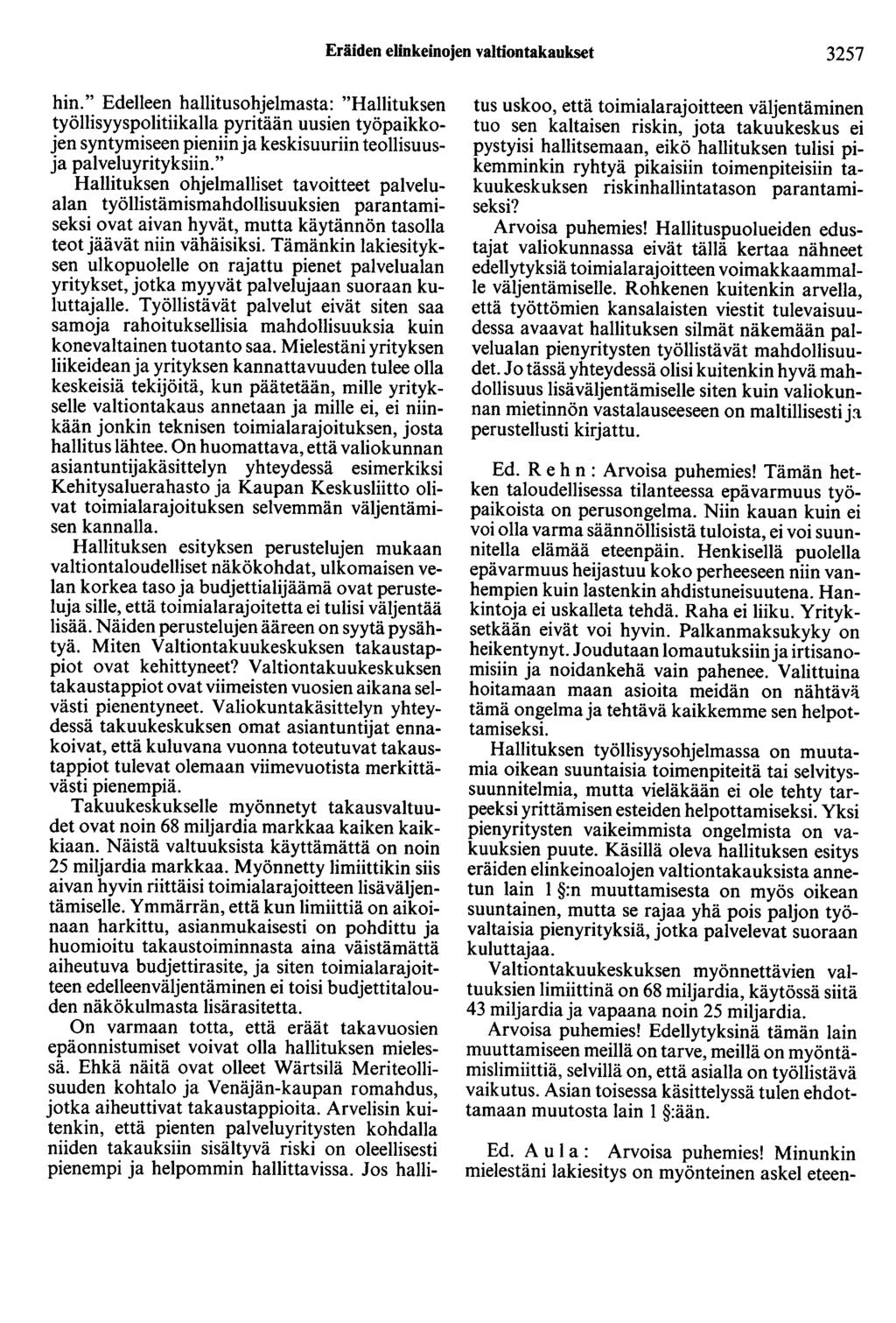 Eräiden elinkeinojen valtiontakaukset 3257 hin.