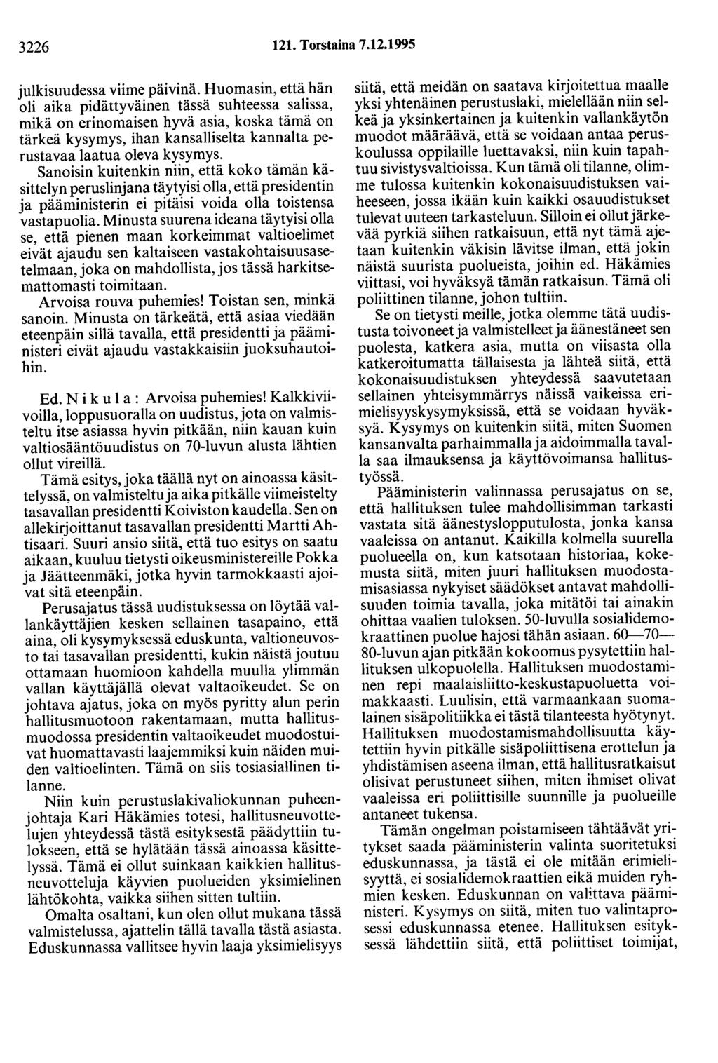 3226 121. Torstaina 7.12.1995 julkisuudessa viime päivinä.