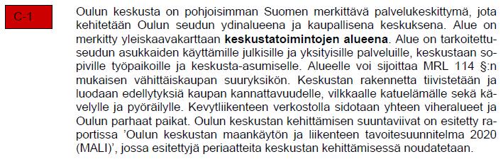 Kaupunkiseudulla kasvu tulisi kohdistaa ensisijaisesti kuntakeskuksiin ja alakeskuksiin, joissa taajamarakennetta on pyrittävä täydentämään ja eheyttämään.