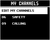 7 Omat kanavat MY CHANNELS (Omat kanavat) -sivulle pääsee painamalla kanavanvalintanuppia pitkään. Tältä sivulta pääsee nopeasti useasti käytetyille kanaville.