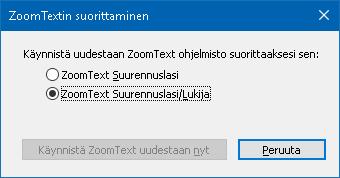 236 ZoomTextin suorittaminen Joissakin tapauksissa voit haluta ZoomText Suurennuslasi/Lukijan käynnistyvän ja toimivan ZoomText Suurennuslasina.