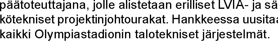 uudistamishanke toteutetaan jaettunen