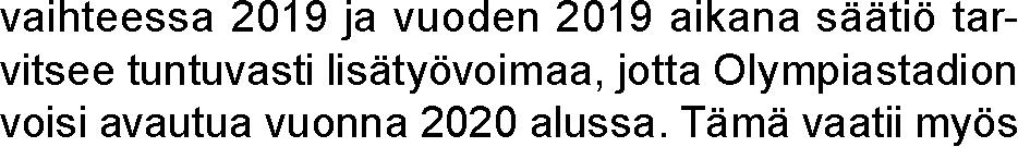miljoonaa euroa), joka on tarkoitus maksaa takaisin varain-.