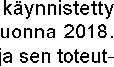 Ajanjaksolla toteuraportointikaudella.